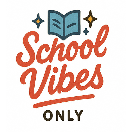 SchoolVibesOnly